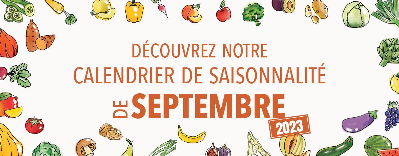 Découvrez notre calendrier de saisonnalité de Septembre !